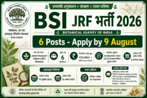 BSI JRF Recruitment 2026: 6 Botany Posts – Apply Before 9 August