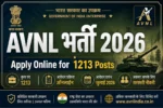 AVNL Recruitment 2026: Apply Online for 1213 Vacancies Fast!