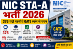 NIC STA-A भर्ती 2026: 376 पदों पर सीधे GATE स्कोर से चयन