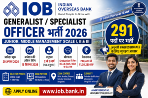 IOB Recruitment 2026 for 291 Generalist and Specialist Officer posts