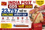 India Post GDS भर्ती 2026: 23,757 पदों पर Online आवेदन शुरू
