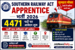 Southern Railway Act Apprentice भर्ती 2026: 4471 पदों पर आवेदन शुरू, जानें पूरी जानकारी