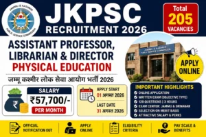 JKPSC Recruitment 2026: 205 पदों के लिए Assistant Professor, Librarian और Physical Education Director भर्ती