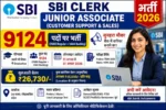 SBI Clerk Junior Associate भर्ती 2026: 9124 पदों पर Online Form शुरू, जानें पूरी जानकारी
