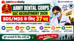 Army Dental Corps SSC Recruitment 2026: BDS/MDS के लिए 37 पद