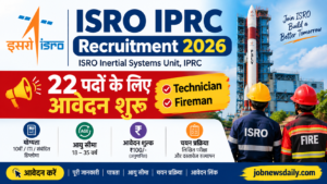 ISRO IPRC Recruitment 2026 22 Posts