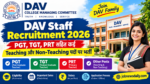 DAV Staff Recruitment 2026 — PGT, TGT, PRT सहित कई Teaching और Non-Teaching पदों पर भर्ती