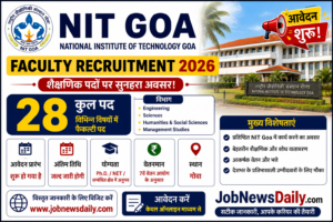 NIT Goa Faculty Recruitment 2026 for 28 faculty posts