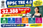 BPSC TRE 4.0 Recruitment 2026: 32,388 शिक्षक पदों पर भर्ती, आवेदन 25 सितंबर से