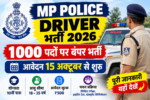MP Police Driver Recruitment 2026: 1000 पदों पर बंपर भर्ती, 15 अक्टूबर से आवेदन शुरू