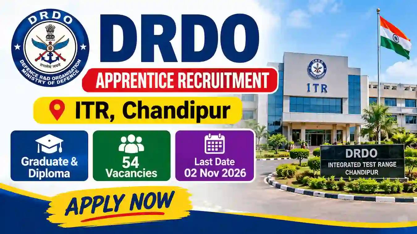 DRDO ITR अप्रेंटिस भर्ती 2026 में 54 Graduate और Technician Diploma Apprentice पदों की जानकारी, चांदीपुर ओडिशा