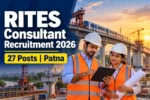 RITES Individual Consultant 2026: पटना, 27 पद आवेदन 8 नवंबर तक
