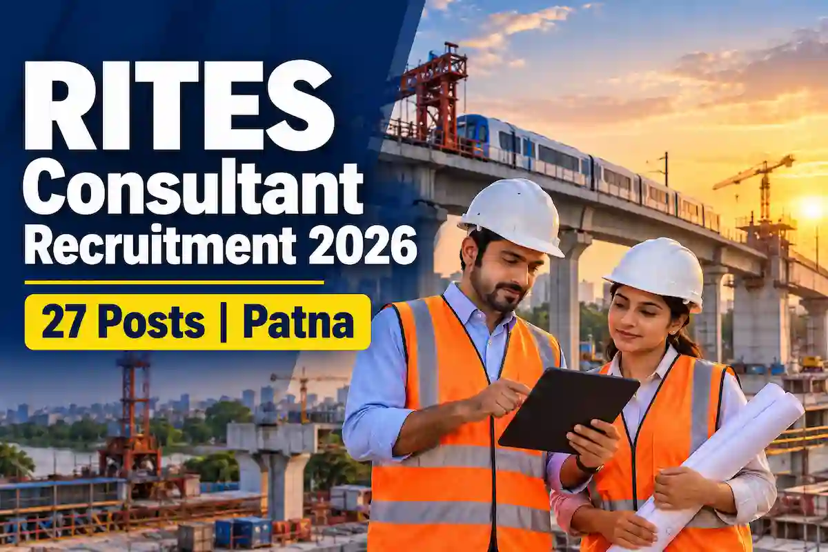 RITES Individual Consultant Recruitment 2026 – 27 Consultant Vacancies in Patna with metro rail project background